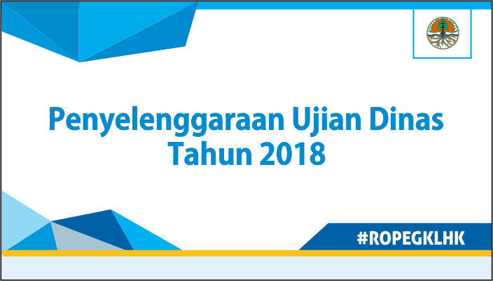 Penyelenggaraan Ujian Dinas Tahun 2018